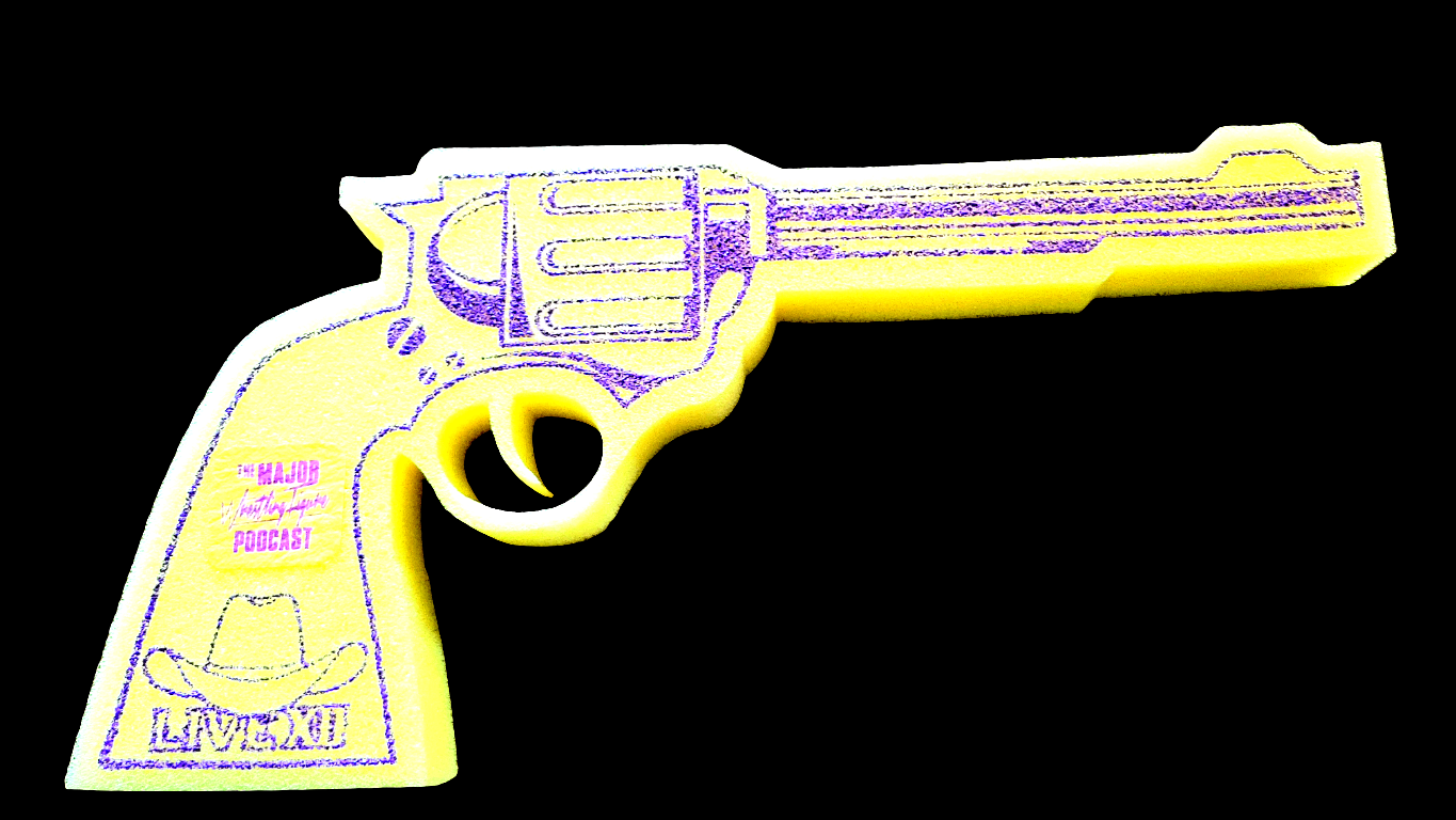 Major Wrestling Figure Podcast Live XII Foam Pistol