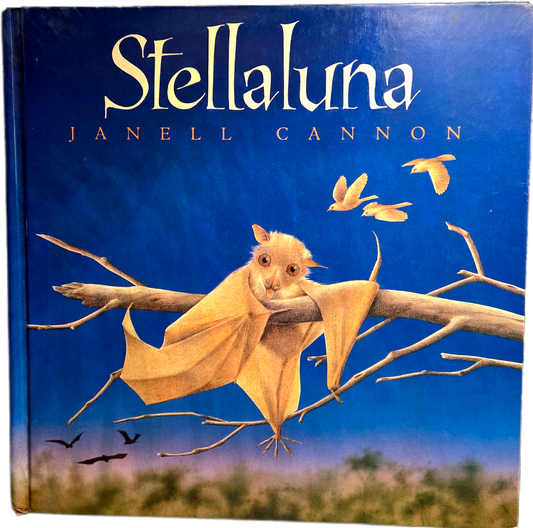 Stellaluna by Janell Cannon (1993) Hardcover Book